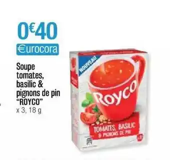 Cora x Carrefour Soupe Tomates, Basilic & Pignons De Pin offre