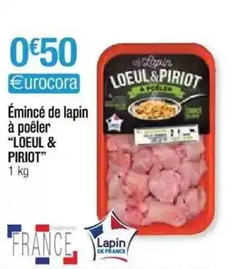 Cora x Carrefour émincé De Lapin à Poêler offre