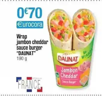 Cora x Carrefour Wrap Jambon Cheddar Sauce Burger offre