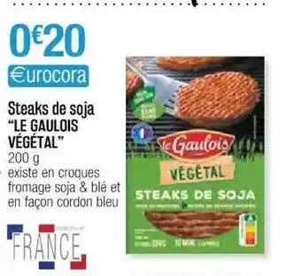 Cora x Carrefour Steaks De Soja offre
