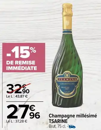Carrefour Tsarine champagne millésimé offre