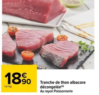 Carrefour Tranche de thon albacore décongelée offre