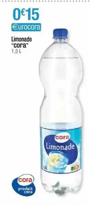 Cora x Carrefour Limonade offre
