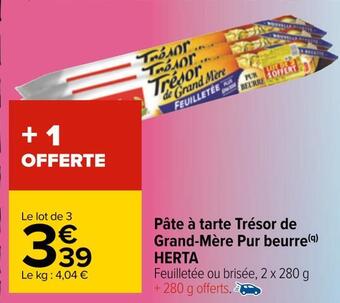 Carrefour Herta pâte à tarte trésor de grand-mère pur beurre offre