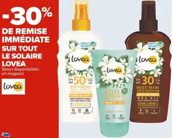 Carrefour Lovea bon plan sur tout le solaire lovea offre