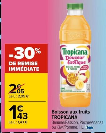 Carrefour Tropicana boisson aux fruits offre