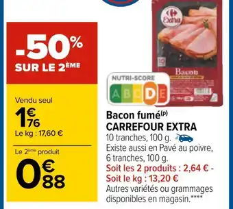 Carrefour Carrefour extra bacon fumé offre