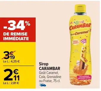 Carrefour Carambar sirop offre