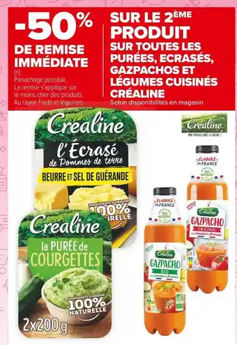 Carrefour Market Créaline bon plan sur toutes les purées, ecrasés, gazpachos et légumes cuisinés créaline offre