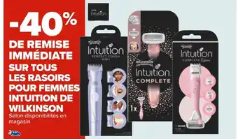Carrefour Wilkinson bon plan sur tous les rasoirs pour femmes intuition de wilkinson offre