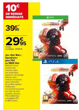 Carrefour Jeu Star Wars Squadrons pour Ps4 ou Xbox One offre