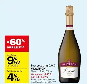 Carrefour Market Prosecco but D.O.C. VILAVERONI offre