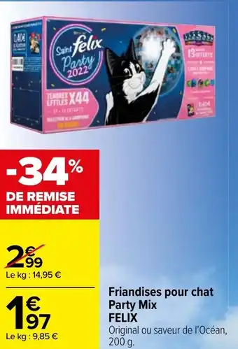 Carrefour Market Friandises pour chat party mix FELIX offre