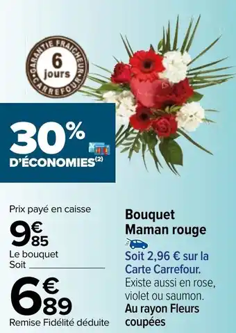 Carrefour Bouquet maman rouge offre