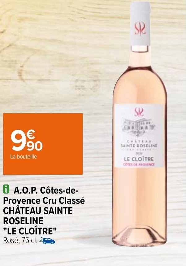 Promo A.O.P. côtesdeprovence cru classé CHATEAU SAINTE ROSELINE "LE