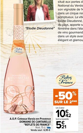 Carrefour A.O.P. côteaux-varois-en-provence DOMAINE DE CANTARELLE "REFLETS DE FRANCE" offre