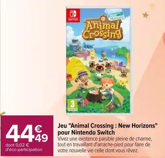 Carrefour Jeu "animal crossing "new horizons" pour nintendo switch offre