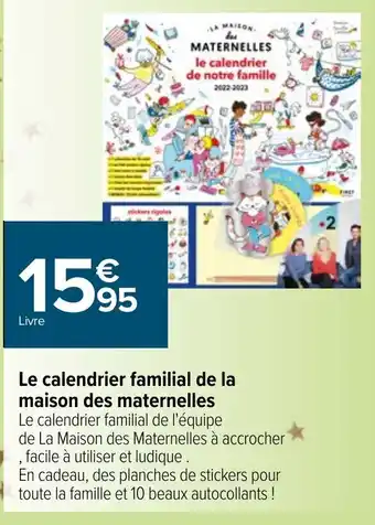 Carrefour Le calendrier familial de la maison des maternelles offre