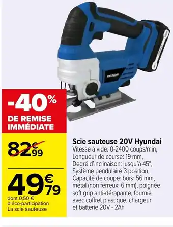 Carrefour Scie sauteuse 20V Hyundai offre