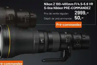 Nikon Z 100-400mm F/4.5-5.6 VR S-Line Nikkor Pré-Commandez