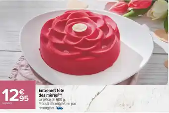 Carrefour Entremet fête des mères offre