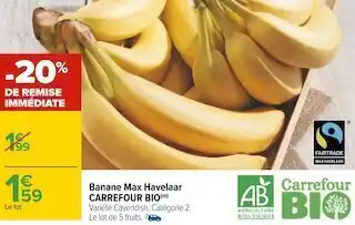 Carrefour Carrefour bio banane max havelaar offre