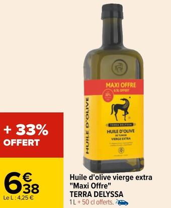 Carrefour Terra delyssa huile d'olive vierge extra "maxi offre" offre
