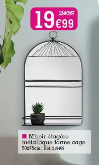 Kandy Miroir étagère metallique forme cage offre