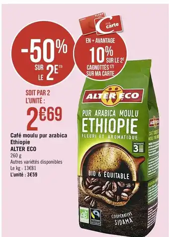 Géant Casino Café moulu pur arabica Ethiopie Alter Eco offre