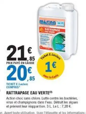 E.Leclerc Brico Rattrapage Eau Verte offre
