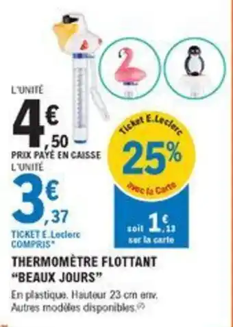 E.Leclerc Brico Thermomètre Flottant Beaux Jours offre