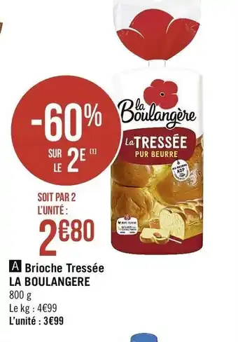 Géant Casino Brioche Tressée LA Boulangere offre