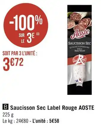 Géant Casino Aoste saucisson sec label rouge offre