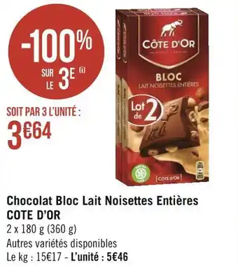 Géant Casino Cote d’or chocolat bloc lait noisettes entières offre