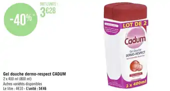 Géant Casino Cadum gel douche dermo-respect offre