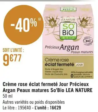 Géant Casino Lea nature crème rose éclat fermeté jour précieux argan peaux matures so’bio offre