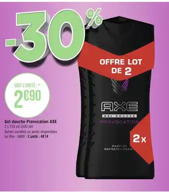 Géant Casino Axe gel douche provocation offre