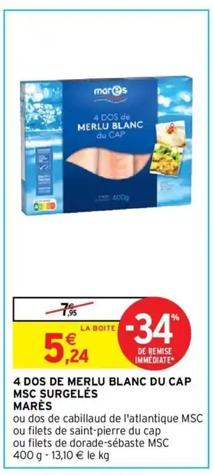 Intermarché 4 Dos de Merlu Blanc Du Cap MS Surgéles Marès offre