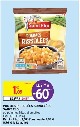 Intermarché Pommes Rissolées Surgelées Saint Eloi offre