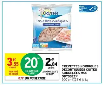 Intermarché Crevettes Nordiques Décortiquées Cuites Msc Surgelées Odyssée offre