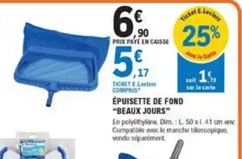 Épuisette de Fond Beaux Jours