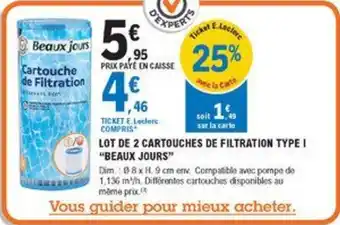 E.Leclerc Jardi Lot de Cartouches de Filtration Type I Beaux Jours offre