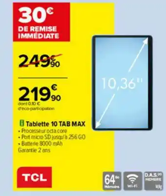 Carrefour Tablette 10 Tab Max Tcl offre