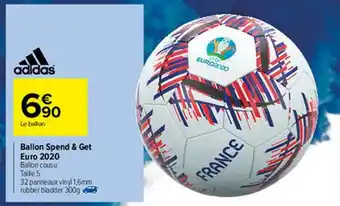 Carrefour Market Ballon Spend & Get Euro 2020 Adidas offre
