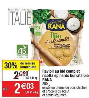 Cora x Carrefour Ravioli Au Blé Complet Ricotta Épinards Burrata Bio Rana offre