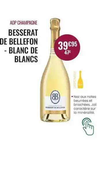 Nicolas Aop Champagne Besserat De Bellefon - Blanc De Blancs offre