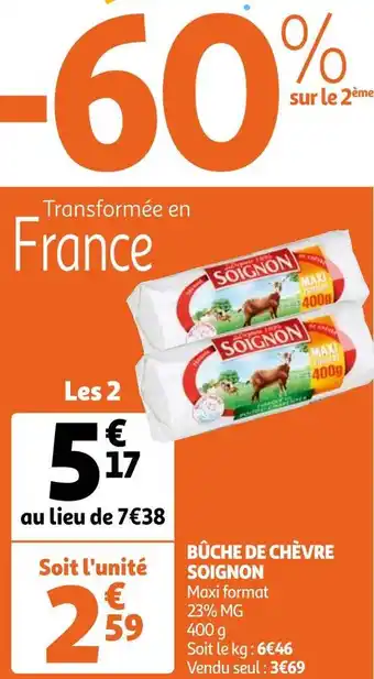 Auchan Soignon bûche de chèvre offre