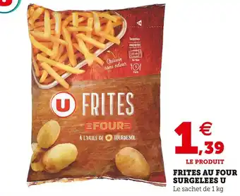 U Express U frites au four surgelees offre