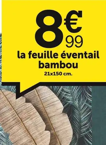 La feuille éventail bambou