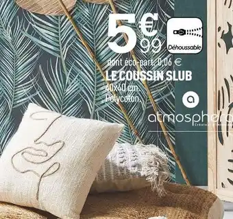 Centrakor Atmosphera le coussin slub offre